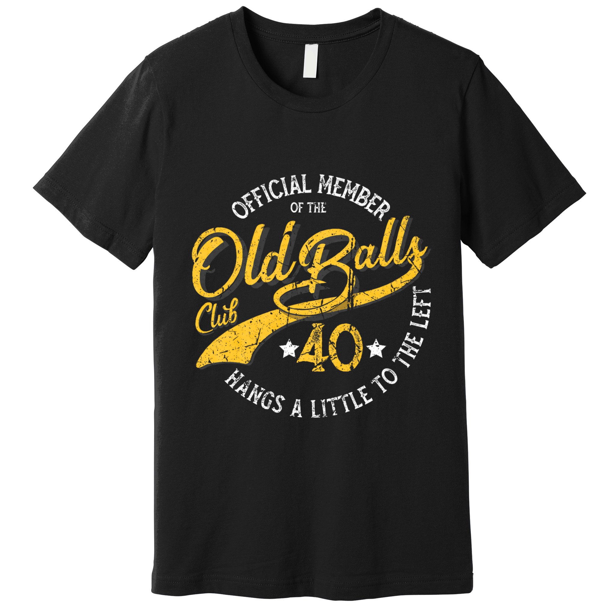 The Old Balls Club 40th Over The Hill Birthday Premium T-Shirt