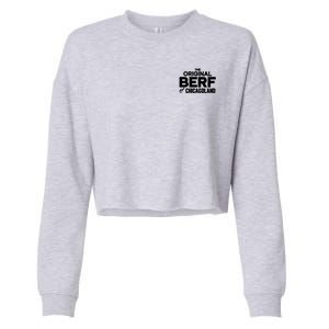 The Original Berf Of Chicagoland Funny Printing Mistake Cropped Pullover Crew