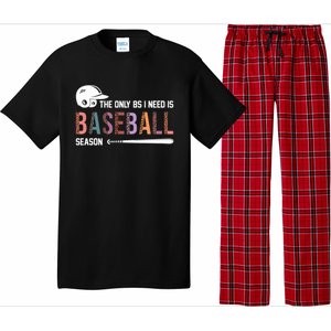 The Only BS I Need Is Baseball Season Funny Baseball Season Pajama Set