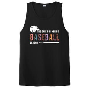 The Only BS I Need Is Baseball Season Funny Baseball Season PosiCharge Competitor Tank