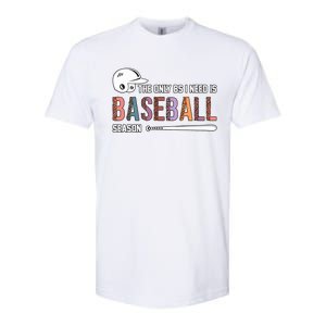 The Only BS I Need Is Baseball Season Funny Baseball Season Softstyle CVC T-Shirt