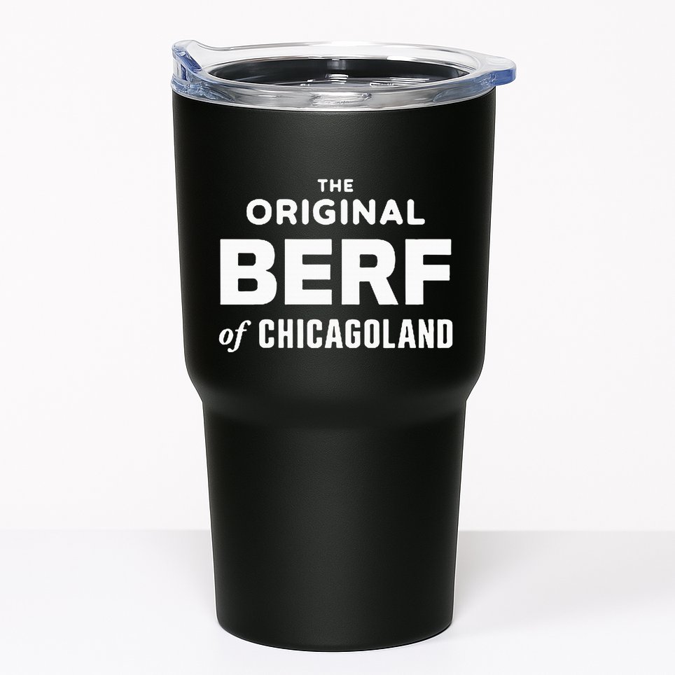 The Original Berf Of Chicagoland Tumbler