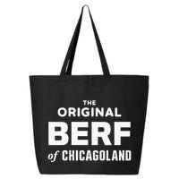 The Original Berf Of Chicagoland 25L Jumbo Tote