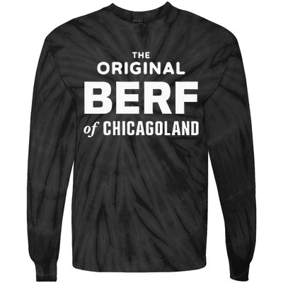 The Original Berf Of Chicagoland Tie-Dye Long Sleeve Shirt