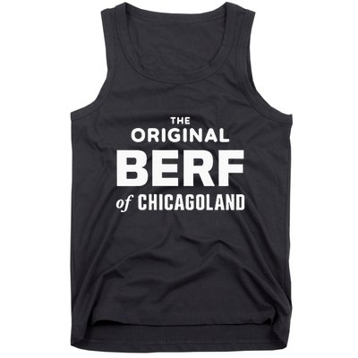 The Original Berf Of Chicagoland Tank Top