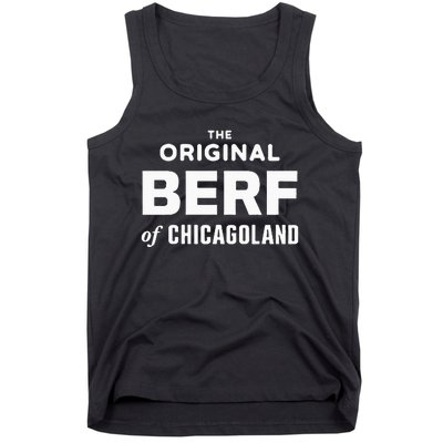 The Original Berf Of Chicagoland Tank Top