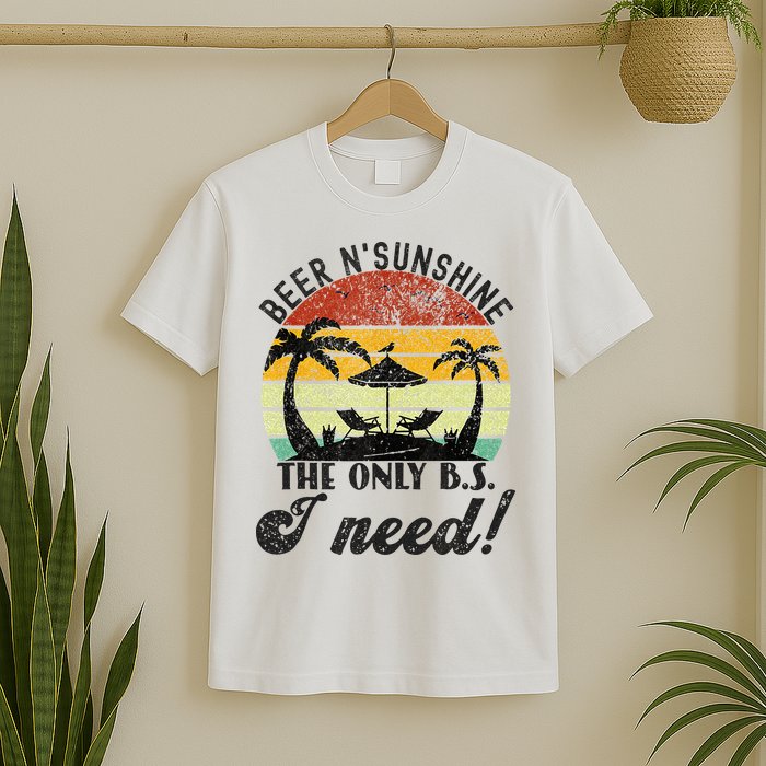 The Only BS I Need Is Beers And Sunshine Retro Beach T-Shirt