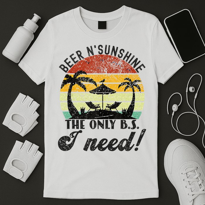 The Only BS I Need Is Beers And Sunshine Retro Beach T-Shirt