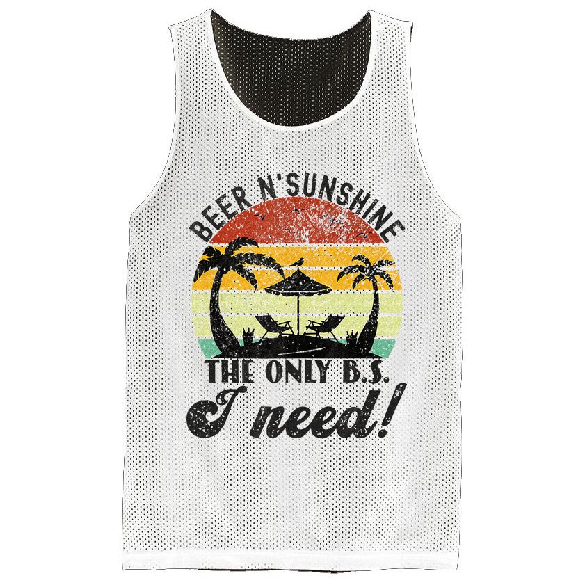 The Only BS I Need Is Beers And Sunshine Retro Beach Mesh Reversible Basketball Jersey Tank