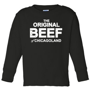 The Original Beef Of Chicagoland Toddler Long Sleeve Shirt