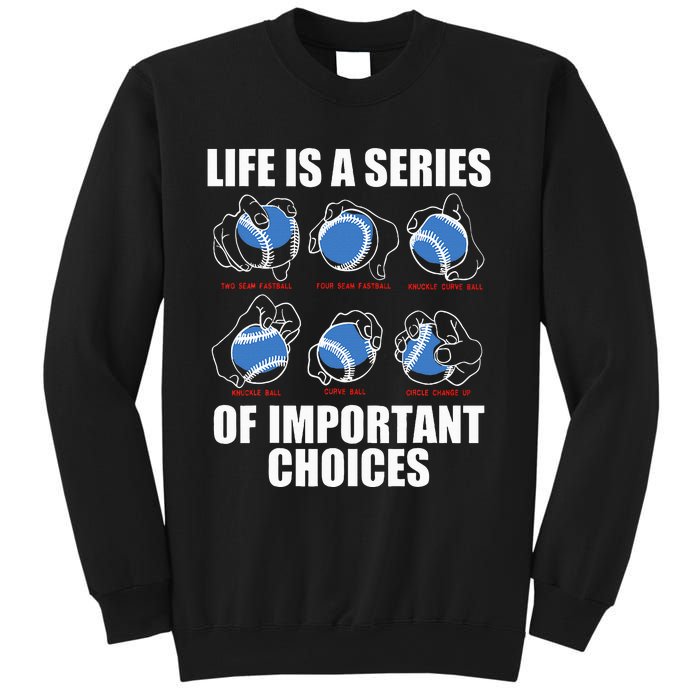 Types of Baseball Pitches Life Choices Pitcher Player Gift Sweatshirt