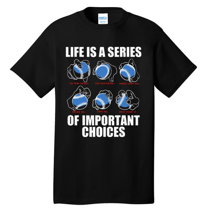 Types of Baseball Pitches Life Choices Pitcher Player Gift Tall T-Shirt