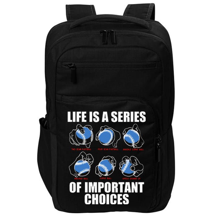 Types of Baseball Pitches Life Choices Pitcher Player Gift Impact Tech Backpack