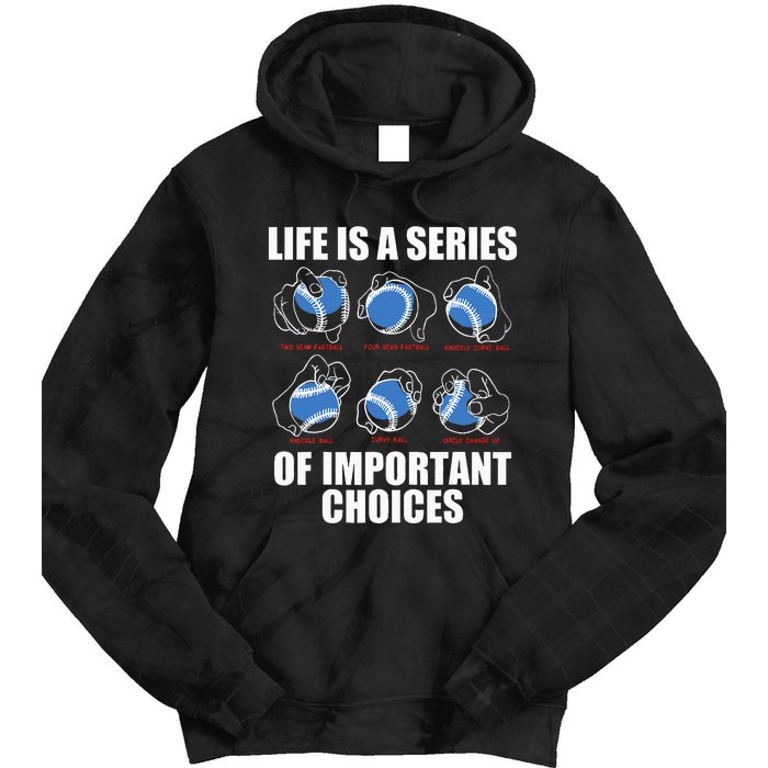 Types of Baseball Pitches Life Choices Pitcher Player Gift Tie Dye Hoodie