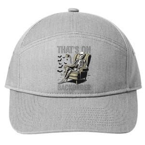 ThatS On Backorder Pharmacy Tech Skeleton ThatS Backorder 7-Panel Snapback Hat