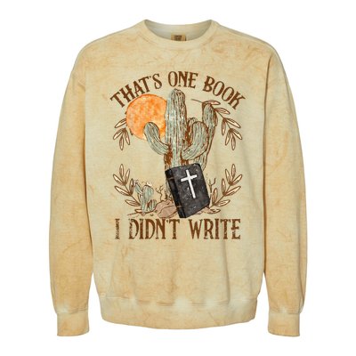 That's One Book I Didn't Write Country Christian Book Bible Colorblast Crewneck Sweatshirt