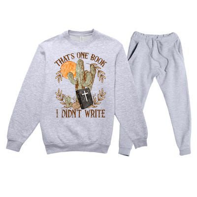 That's One Book I Didn't Write Country Christian Book Bible Premium Crewneck Sweatsuit Set