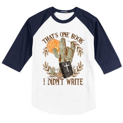 That's One Book I Didn't Write Country Christian Book Bible Baseball Sleeve Shirt