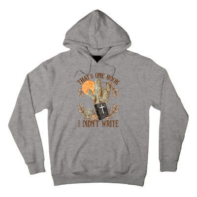 That's One Book I Didn't Write Country Christian Book Bible Tall Hoodie