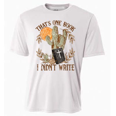 That's One Book I Didn't Write Country Christian Book Bible Cooling Performance Crew T-Shirt