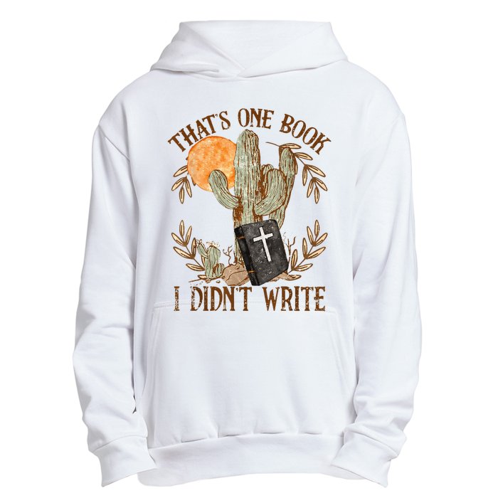 That's One Book I Didn't Write Country Christian Book Bible Urban Pullover Hoodie