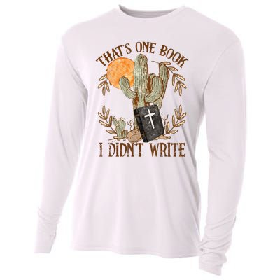 That's One Book I Didn't Write Country Christian Book Bible Cooling Performance Long Sleeve Crew