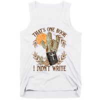 That's One Book I Didn't Write Country Christian Book Bible Tank Top