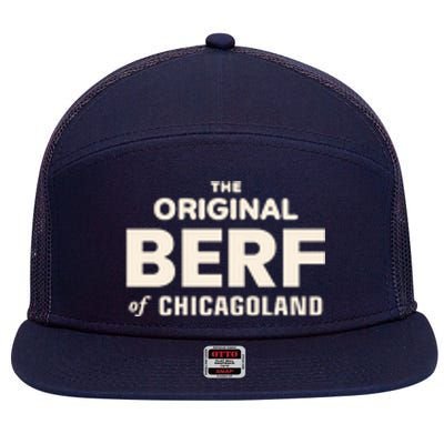 The Original Berf Of Chicagoland 7 Panel Mesh Trucker Snapback Hat