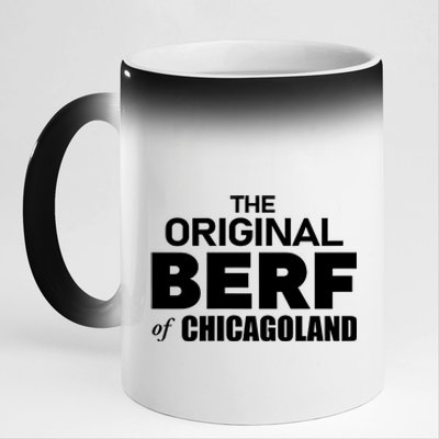 The Original Berf Of Chicagoland Funny Printing Mistake 11oz Black Color Changing Mug