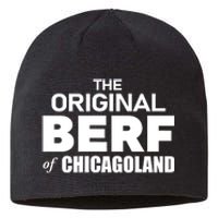 The Original Berf Of Chicagoland Funny Printing Mistake Sustainable Beanie