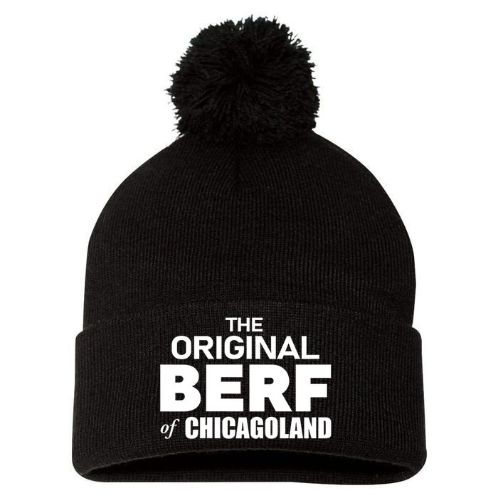 The Original Berf Of Chicagoland Funny Printing Mistake Pom Pom 12in Knit Beanie