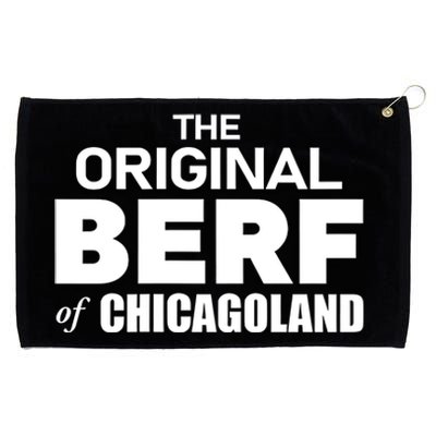 The Original Berf Of Chicagoland Funny Printing Mistake Grommeted Golf Towel