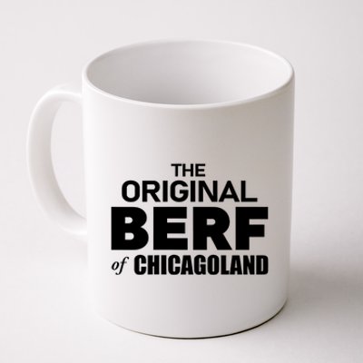 The Original Berf Of Chicagoland Funny Printing Mistake Coffee Mug