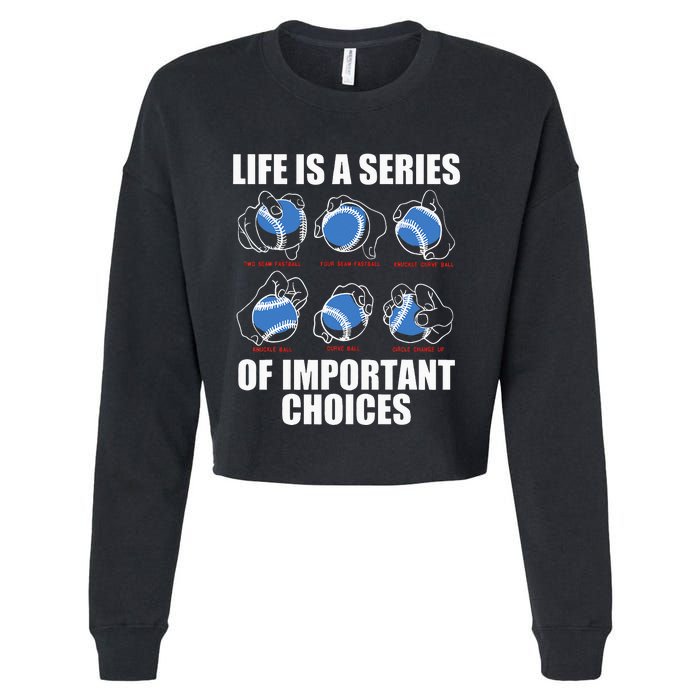 Types of Baseball Pitches Life Choices Pitcher Player Gift  Cropped Pullover Crew