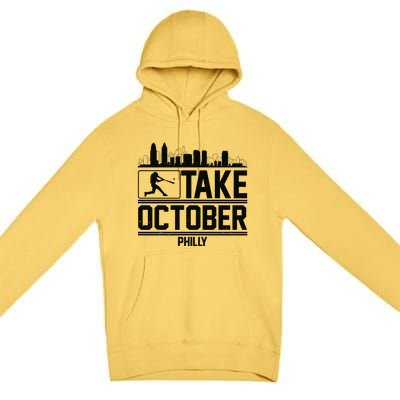 Take October Baseball Fan Philadelphia Skyline Premium Pullover Hoodie