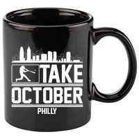 Take October Baseball Fan Philadelphia Skyline 11oz C Handle Ceramic Mug