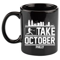 Take October Baseball Fan Philadelphia Skyline 11oz C Handle Ceramic Mug
