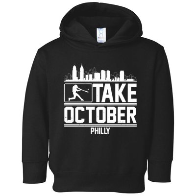 Take October Baseball Fan Philadelphia Skyline Toddler Hoodie