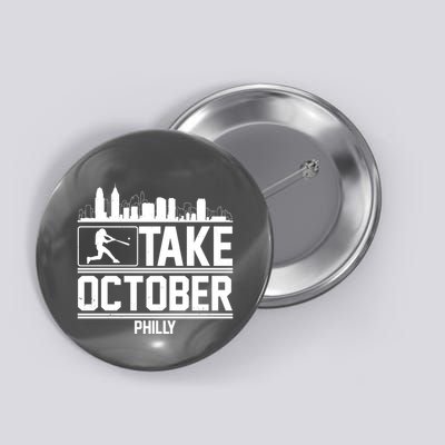 Take October Baseball Fan Philadelphia Skyline Button