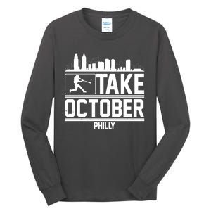 Take October Baseball Fan Philadelphia Skyline Tall Long Sleeve T-Shirt