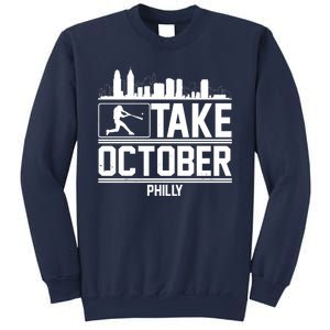 Take October Baseball Fan Philadelphia Skyline Sweatshirt