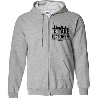 Take October Baseball Fan Philadelphia Skyline Full Zip Hoodie