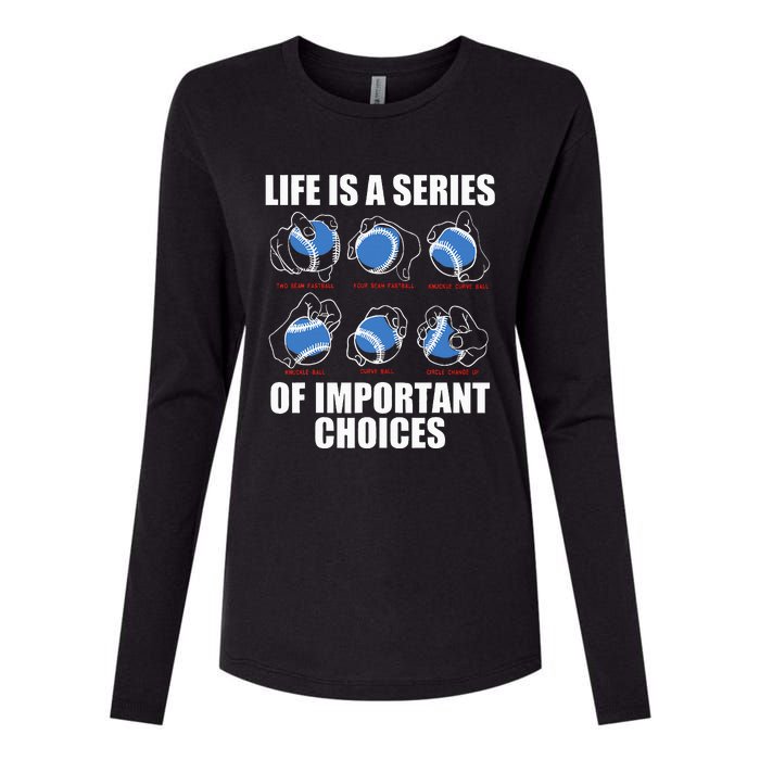 Types of Baseball Pitches Life Choices Pitcher Player Gift Womens Cotton Relaxed Long Sleeve T-Shirt