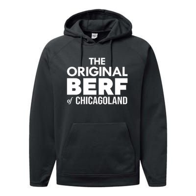 The Original Berf Of Chicagoland Funny Printing Mistake Performance Fleece Hoodie