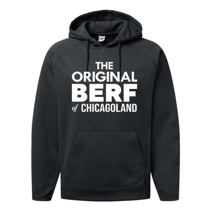 The Original Berf Of Chicagoland Funny Printing Mistake Performance Fleece Hoodie