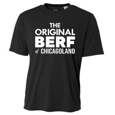 The Original Berf Of Chicagoland Funny Printing Mistake Cooling Performance Crew T-Shirt