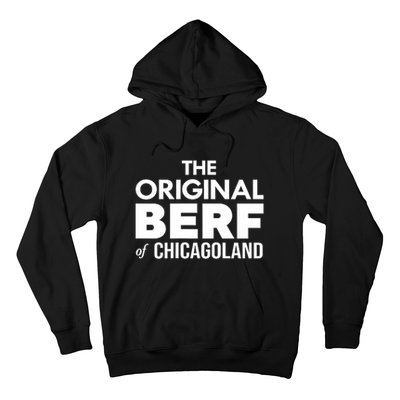 The Original Berf Of Chicagoland Funny Printing Mistake Hoodie