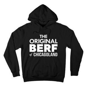 The Original Berf Of Chicagoland Funny Printing Mistake Tall Hoodie