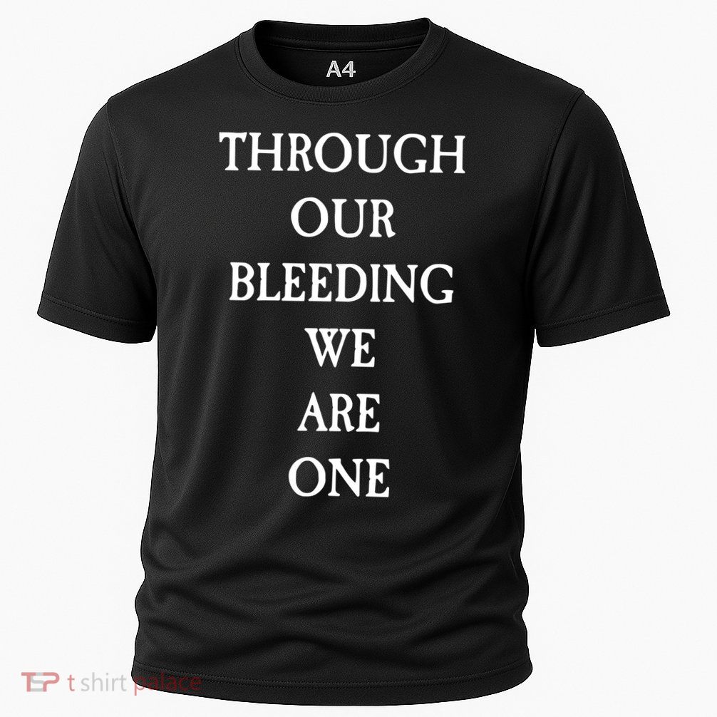 Through Our Bleeding We Are One Cooling Performance Crew T-Shirt