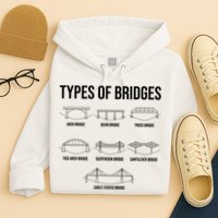 Types Of Bridges, Bridge Engineer Gift Hoodie